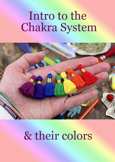 Intro to the Chakra System + Their Colors