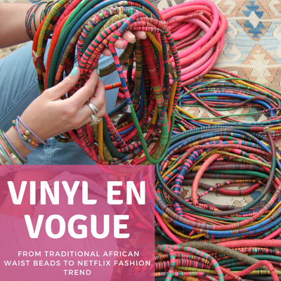 Vinyl en Vogue: From Traditional African Waist Beads to Netflix Fashion Trend