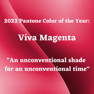 Viva Magenta: An Unconventional Shade for an Unconventional Time